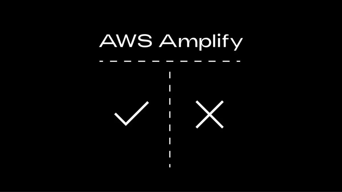 The pros and cons of working with aws amplify
